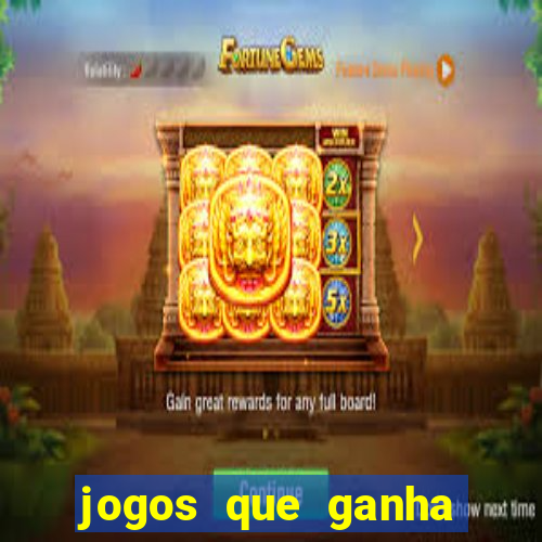 jogos que ganha dinheiro gratuito